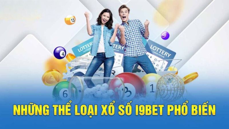 Các hình thức đặt cược xổ số i9Bet41.us thú vị nhất